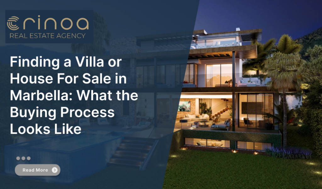 Finding a Villa or House For Sale in Marbella What the Buying Process Looks Like